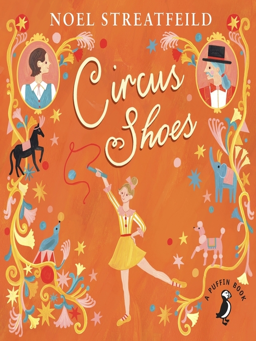 Title details for Circus Shoes by Noel Streatfeild - Wait list